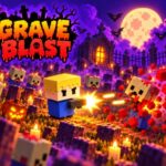 Grave Blast
