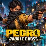 Pedro: Double Cross